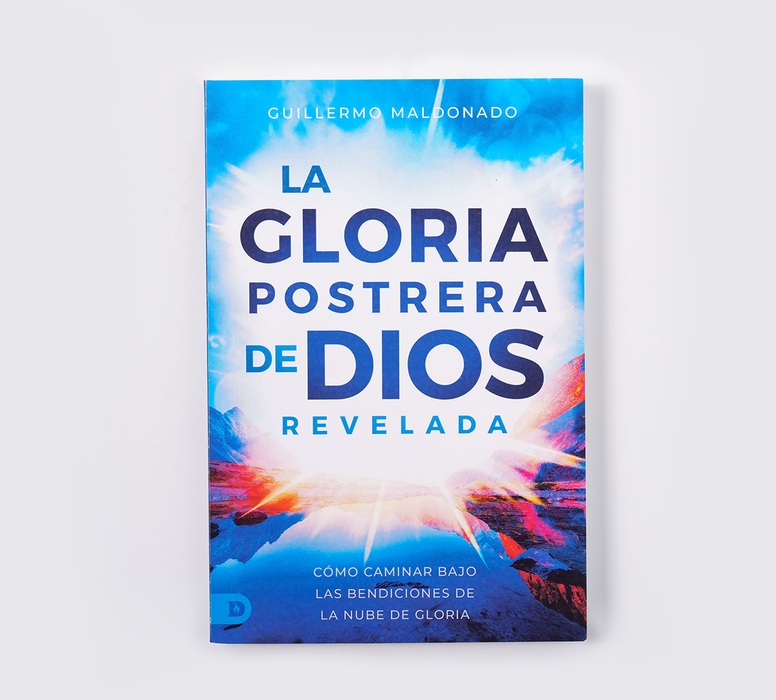 La Gloria Postrera de Dios Relevada Libro