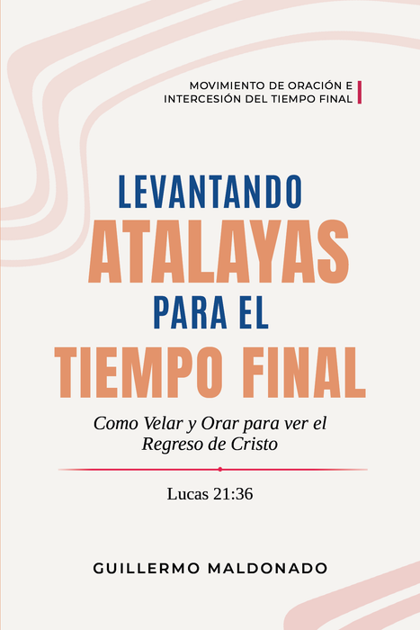 Levantando Atalayas para el Tiempo Final- Libro