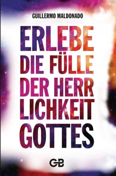 (German) Erlebe Die Fülle Der Herlichkeit Gottes – Buch (The Glory of God)