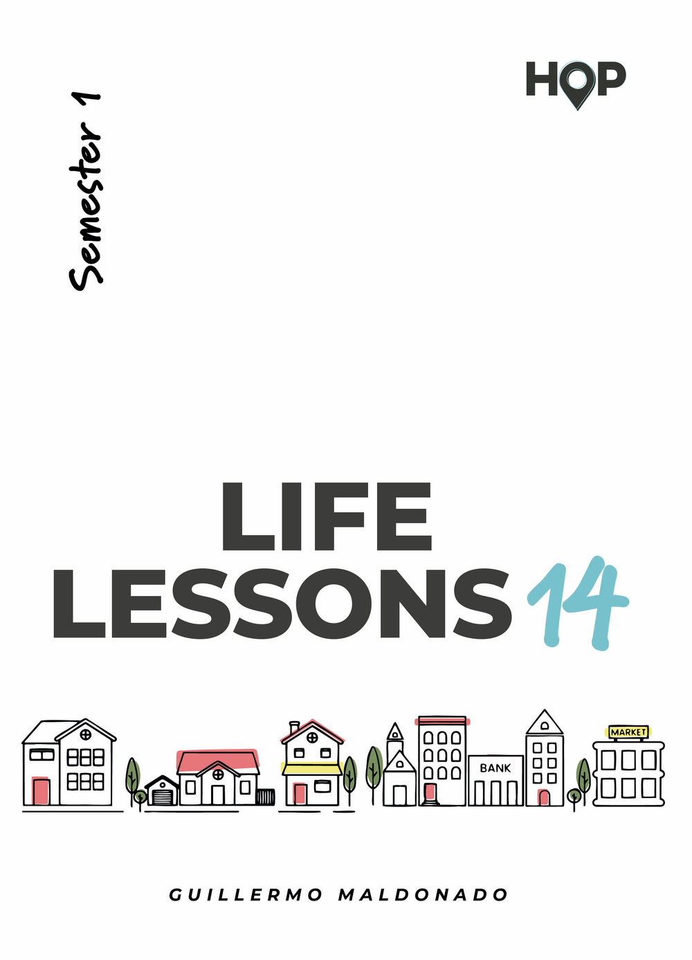 Life Lessons 14 - Semester I (SoftCover) - Manual