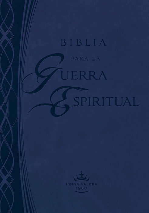 Biblia Para La Guerra Espiritual - Imitación Piel Azul Con Índice: Prepárese Para La Guerra Espiritual