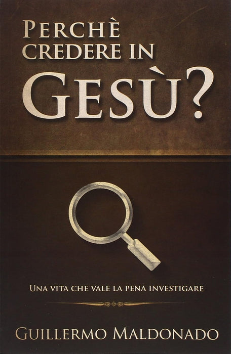 (Italian) Perché Credere in Gesù? - Libro (Why Believe In Jesus)