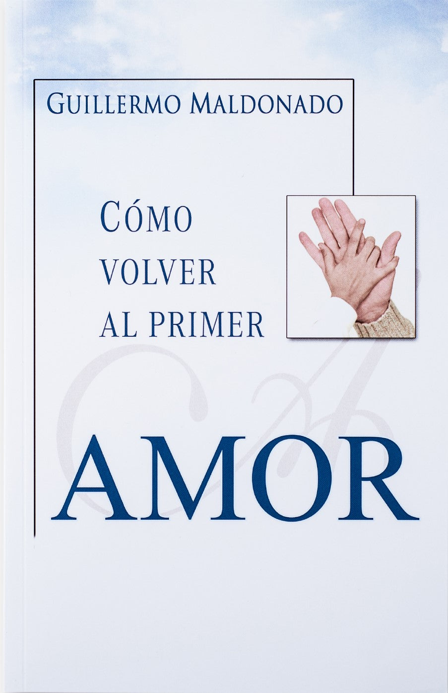 Como Volver Al Primer Amor - Libro