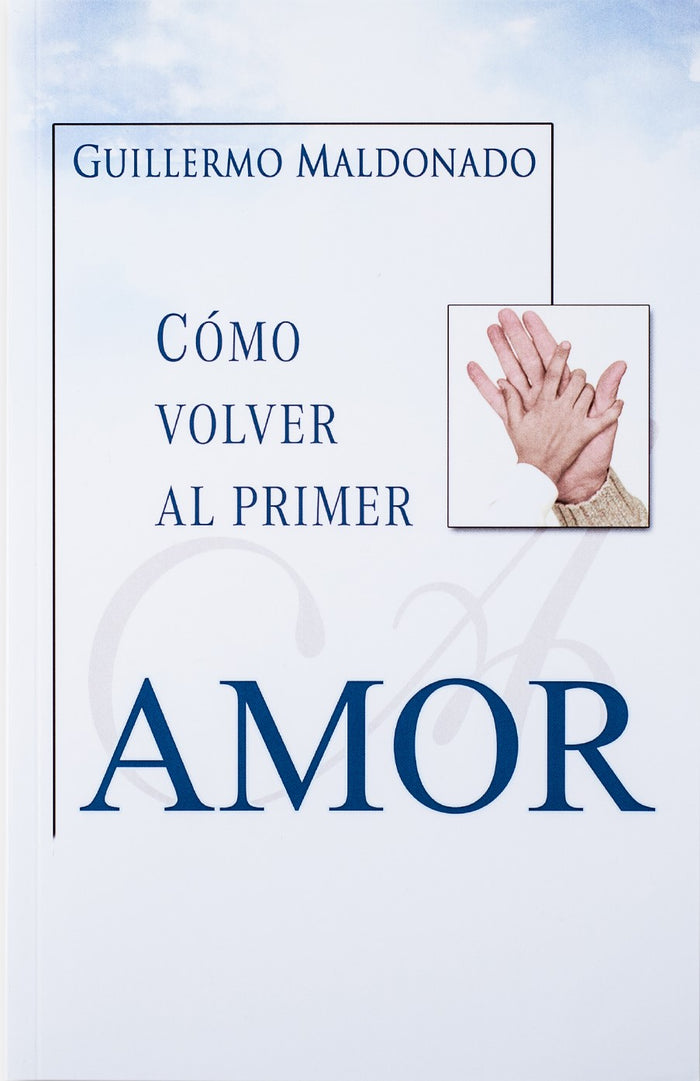 Como Volver Al Primer Amor - Libro