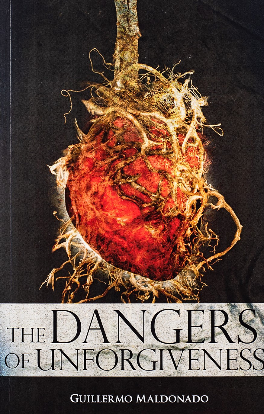 The Dangers Of Unforgiveness - Book
