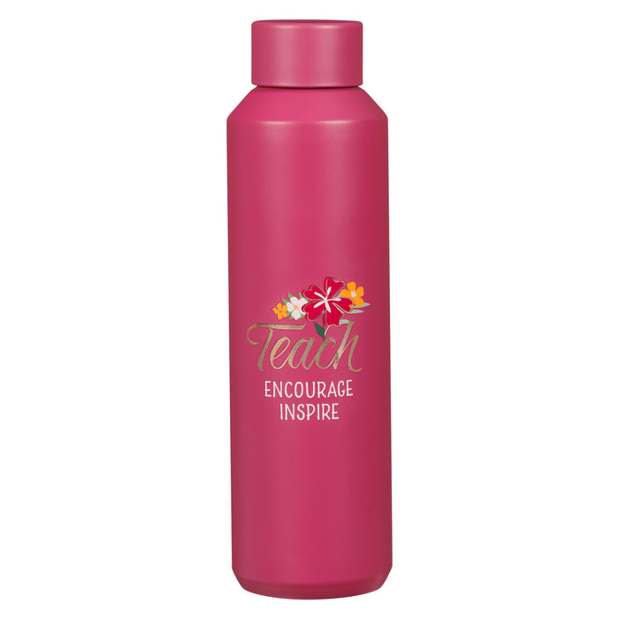 Water Bottle - Teach, Encourage, Inspire Fuchsia Pink Stainless Steel