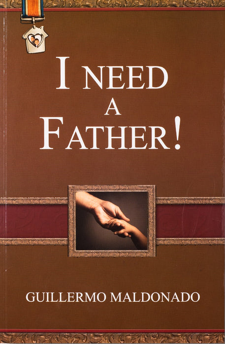 I Need A Father! - Book