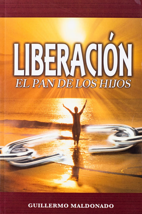 Liberacion: El Pan De Los Hijos - Libro