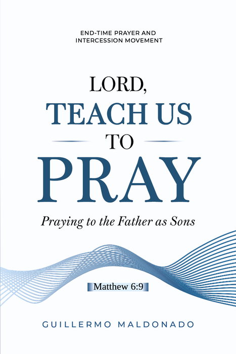 Book cover for 'Lord, Teach Us to Pray' by Guillermo Maldonado, featuring a white background with blue and black typography and a blue wavy line graphic at the bottom.