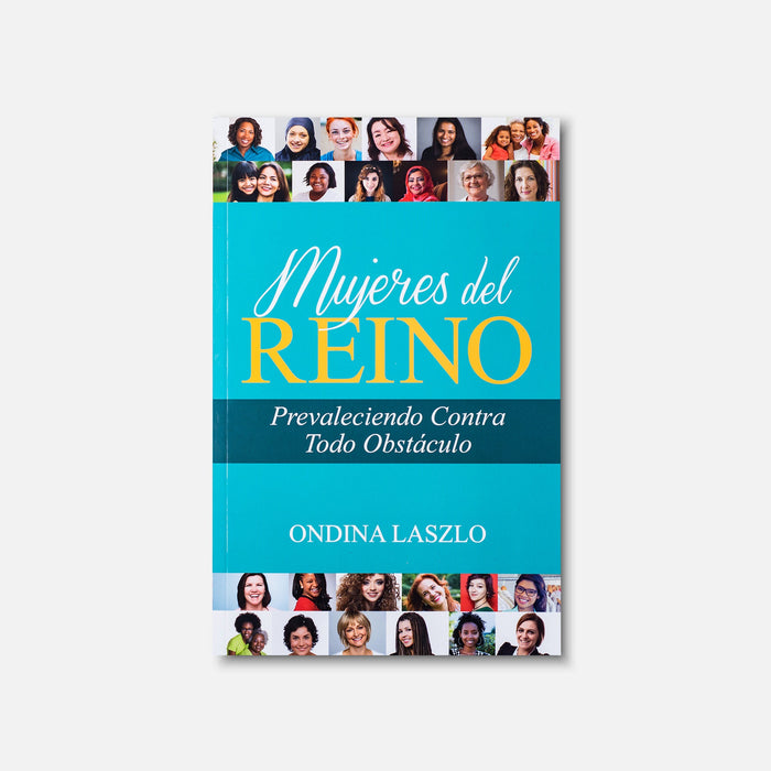 Mujeres del Reino: Prevaleciendo Contra Todo Obstáculo - Libro Digital
