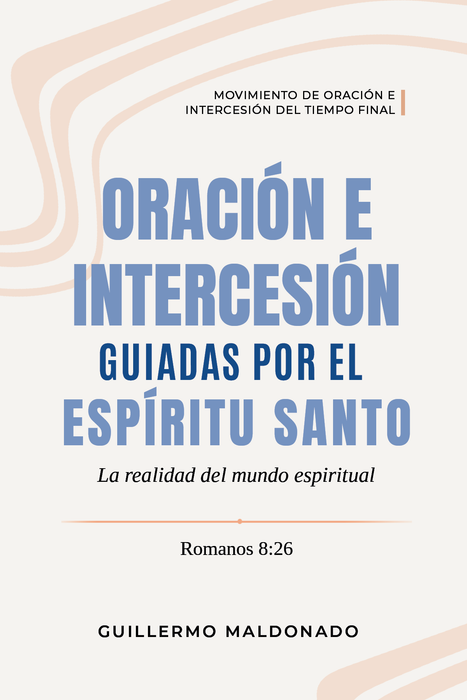 Oracion e  Intercesion Guiadas por el Espiritu Santo - Libro
