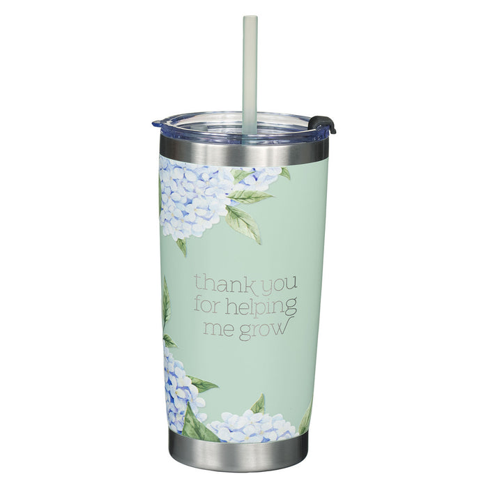 Mug - Thank You For Helping Me Grow Stainless Steel Tumbler with Reusable Plastic Straw