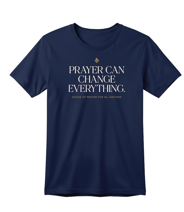 Prayer Changes Everything - T-Shirt