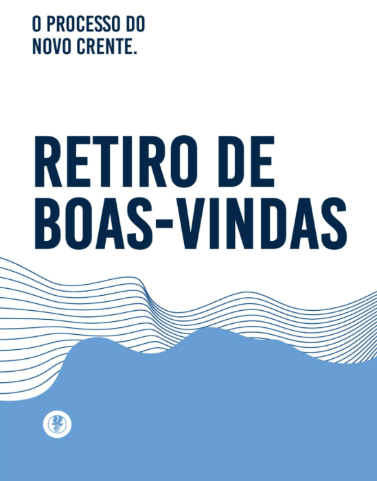(Portuguese)  Retiro de Boas-Vindas - Manual (Welcome Retreat)