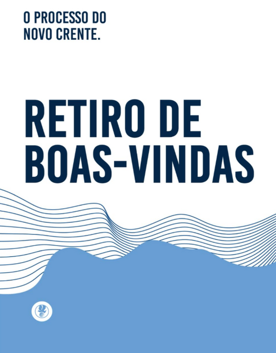 (Portuguese)  Retiro de Boas-Vindas - Manual (Welcome Retreat)