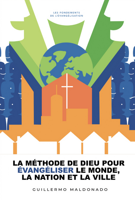 (French) La Méthode de Dieu pour Évangéliser le Monde - Livre (God's Method To Evangelize the World))