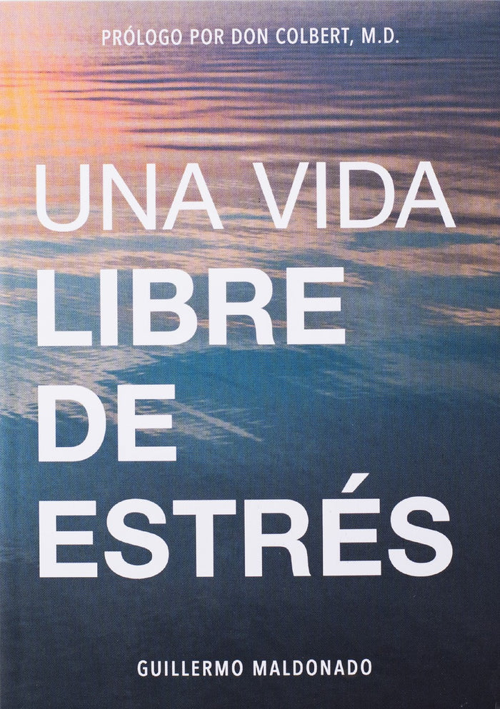 Una Vida Libre De Estrés - Libro