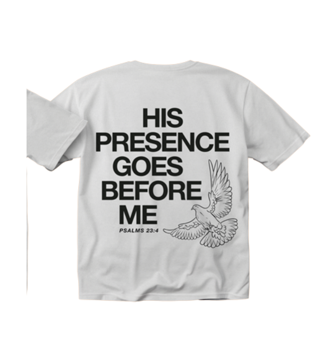 His Presence Goes Before Me - T-Shirt