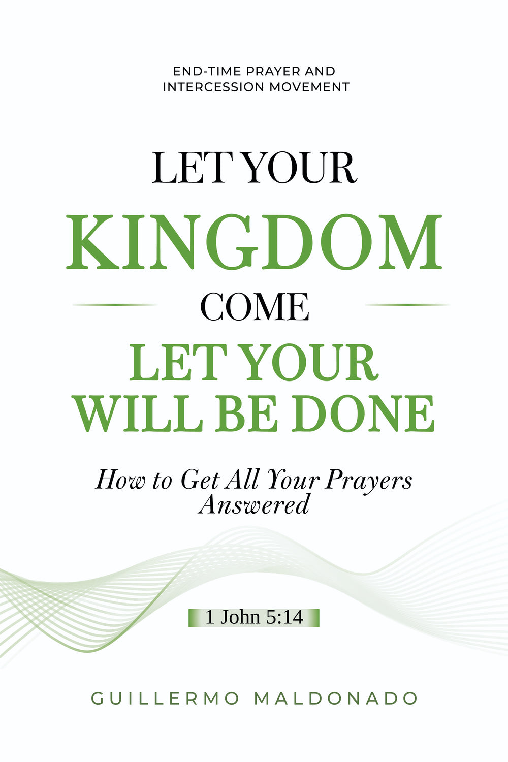 Let Your Kingdom Come - Book