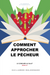 Book cover for 'Comment Approcher le Pécheur' by Guillermo Maldonado, featuring a stylized open book with a red heart made of wheat stalks and green leaves, set against a geometric background of green, blue, and white.