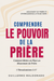 Livre chrétien français « Comprendre le Pouvoir de la Prière » de Guillermo Maldonado, sur la prière, l'autorité spirituelle et le mouvement de prière.