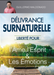Délivrance Surnaturelle - Livre (Supernatural Deliverance) | Guillermo Maldonado
