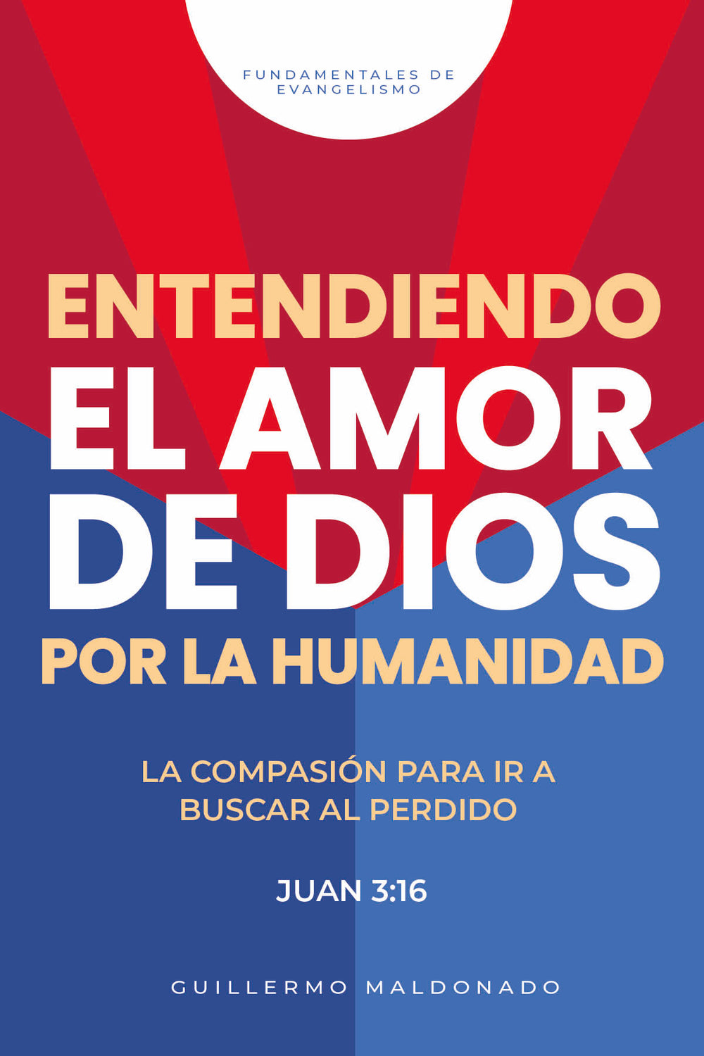 Entendiendo el Amor de Dios - Libro Digital