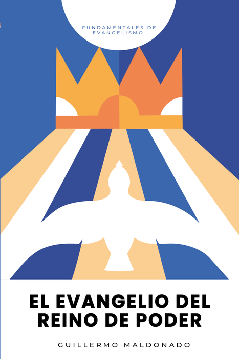 El Evangelio del Reino de Poder - Libro