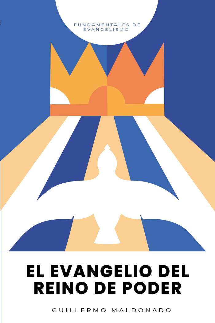 El Evangelio del Reino de Poder - Libro Digital