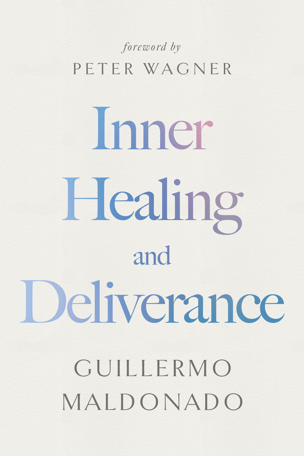 Inner Healing And Deliverance - Book