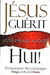 Jésus Guérit Votre Maladie Aujourd'hui ! by Guillermo Maldonado - French Book