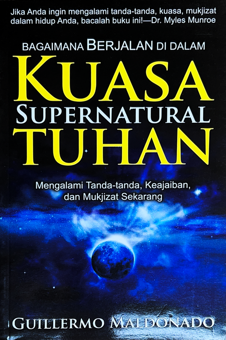 (Indonesian) Bagaimana Berjalan di Dalam Kuasa Supernatural Tuhan - Buku (How To walk In The Supernatural Power Of God)