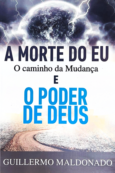 (Portuguese ) A Morte Do Eu: O Caminho da Mudanca E O Poder De Deus - Livro (Death to Self)