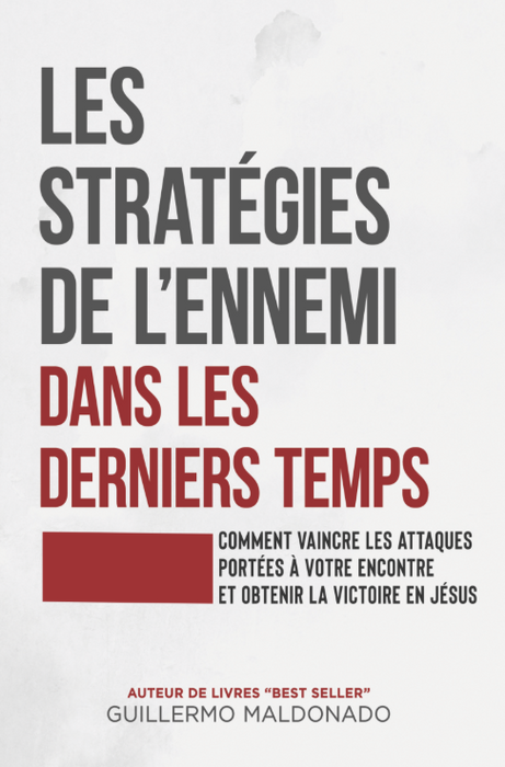 Book cover for 'Les Stratégies de l'Ennemi dans les derniers temps' by Guillermo Maldonado, featuring a textured off-white background with bold dark gray and red typography.