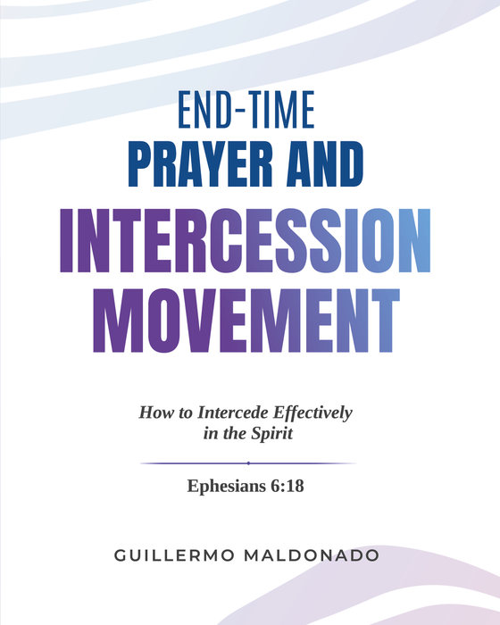 End Time Prayer and Intercession Movement - Manual