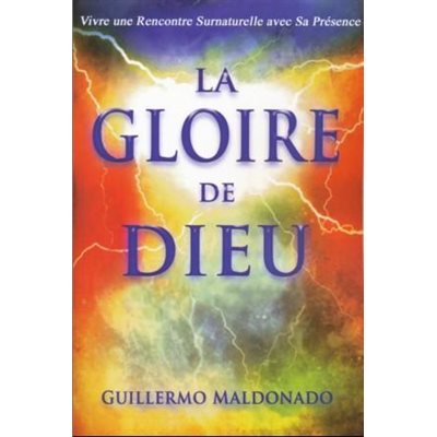 The Glory of God by Guillermo Maldonado softcover Christian book