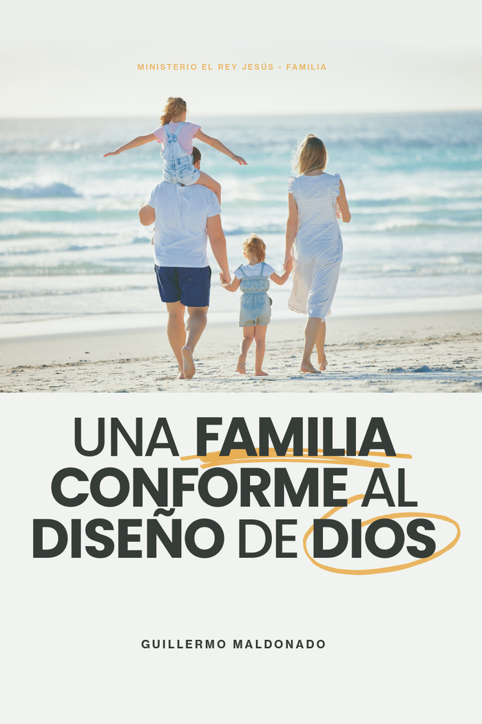 Una Familia Conforme al Diseño de Dios - Manual