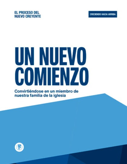 Un Nuevo Comienzo - Creciendo Hacia Arriba - Manual Digital