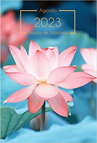 2023 Agenda - Tesoros De Sabiduría - Loto: Con Un Pensamiento Motivador O Un Versículo De La Biblia Para Cada Día Del Año