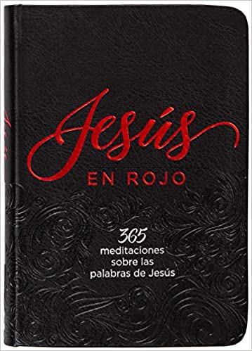 Jesús en rojo: 365 meditaciones sobre las palabras de Jesús (English and Spanish Edition) Imitation Leather