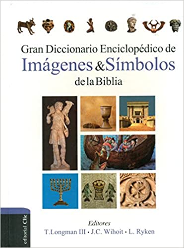 Gran diccionario enciclopédico de imágenes y símbolos de la Biblia (Spanish Edition)