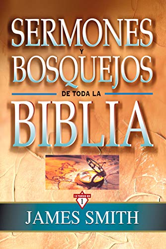 Sermones y bosquejos de toda la Biblia (Spanish Edition)