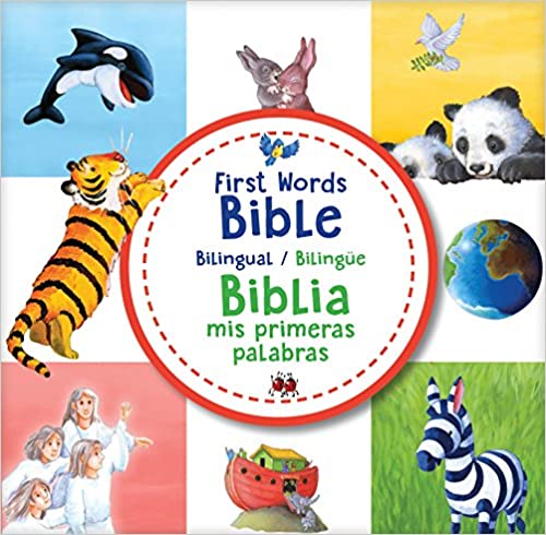 First Words Bible / Biblia mis primeras palabras (bilingual / bilingüe