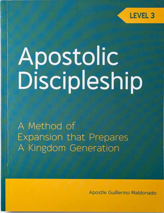 Apostolic Discipleship Level 3 - Manual