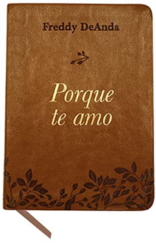 Porque Te Amo / Because I Love You Paperback