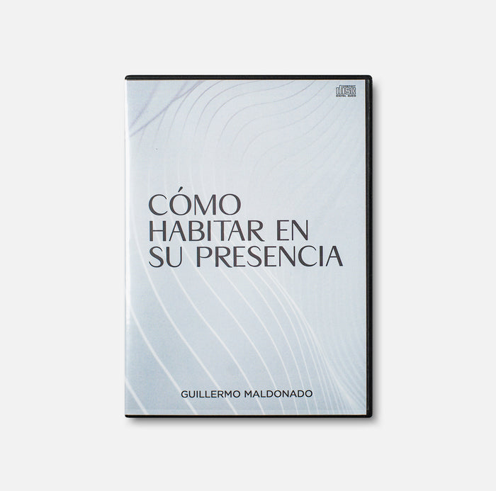 Como Habitar En Su Presencia (Serie)