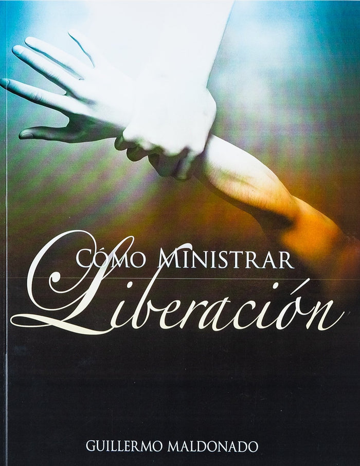 Como Ministrar Liberacion - Manual