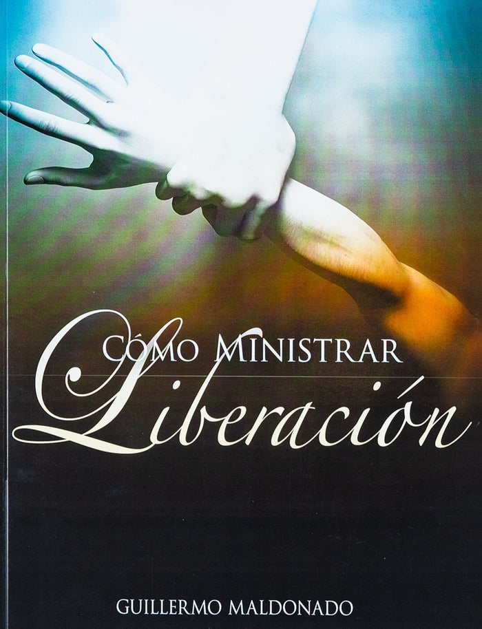 Cómo Ministrar Liberación - Manual Digital