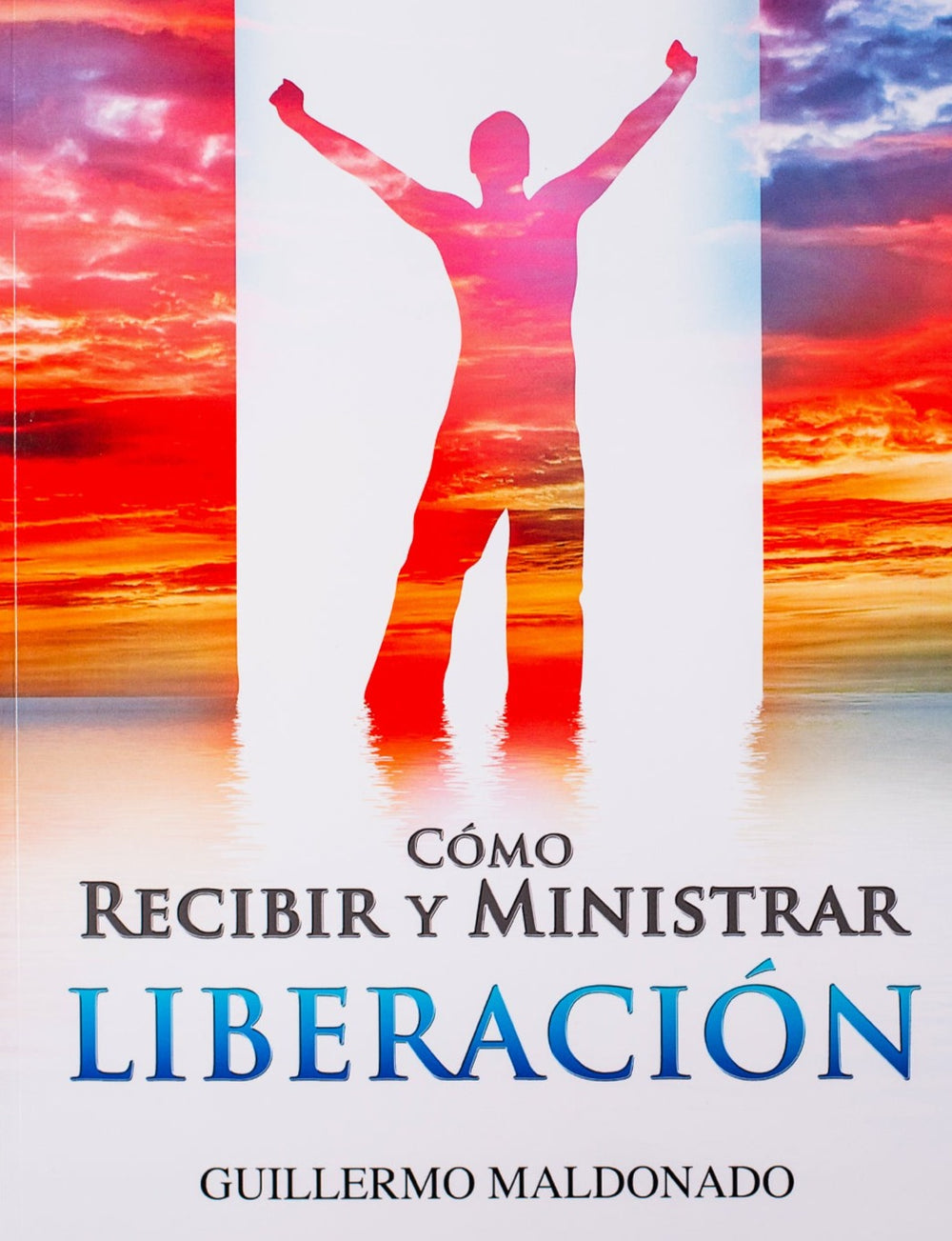 Cómo Recibir y Ministrar Liberación - Manual Digital