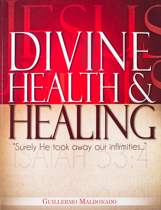 Divine Health And Healing - Manual